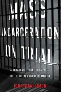 jonathan simon book mass incarceration